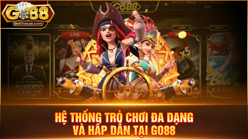 GO88 US🥇 Game Bài Đổi Thưởng Số 1 | Đăng Ký Nhận 50K 8 Hệ thống trò chơi đa dạng và hấp dẫn tại Go88